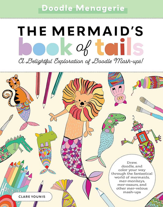 Doodle Menagerie: The Mermaid's Book of Tails – Drawing & Coloring Activities