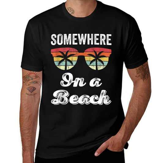Somewhere On A Beach Tank Funny Beach Vacation Summer Quick-drying T-Shirt