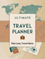 Ultimate Travel Planner – 33 Pages, Printable & Canva Editable