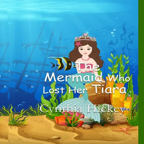The Mermaid Who Lost Her Tiara - Paperback